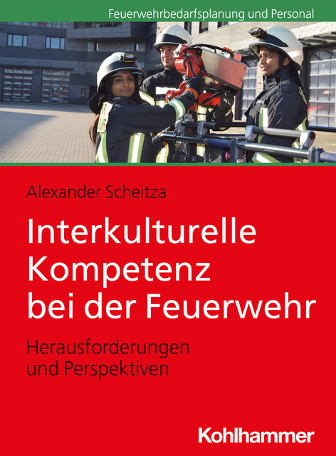 Interkulturelle Kompetenz bei der Feuerwehr, Alexander Scheitza
