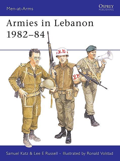 Armies in Lebanon 1982?84, Lee E Russell, Sam Katz