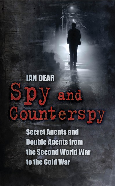 Spy and Counter-Spy, Ian Dear