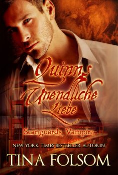 Quinns Unendliche Liebe (Scanguards Vampire – Buch 6), Tina Folsom