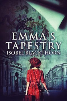 Emma's Tapestry, Isobel Blackthorn