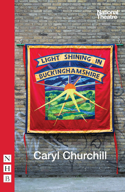 Light Shining in Buckinghamshire (NHB Modern Plays), Caryl Churchill