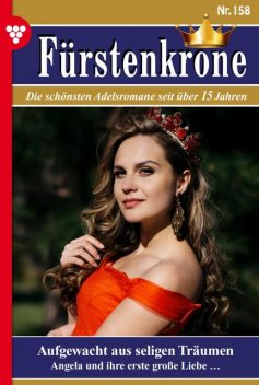 Fürstenkrone 158 – Adelsroman, Bianca Maria