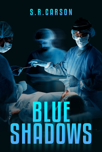Blue Shadows, S.R. Carson