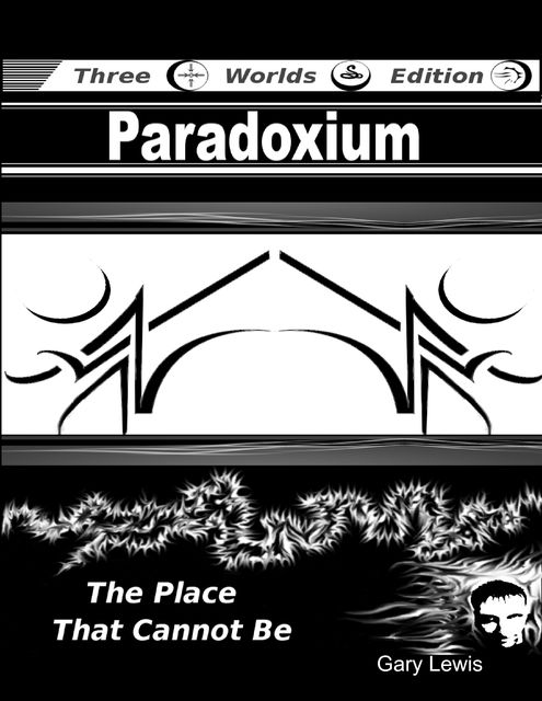 Paradoxium: The Place That Cannot Be, Gary Lewis