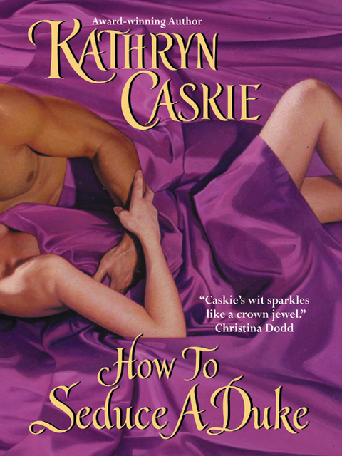 How to Seduce a Duke, Kathryn Caskie