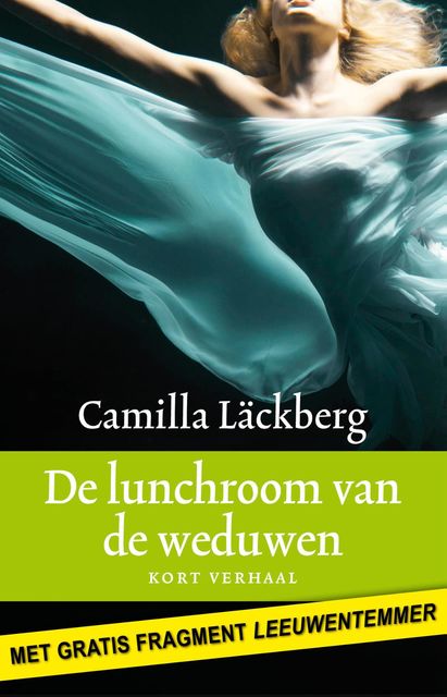De lunchroom van de weduwen, Camilla Läckberg
