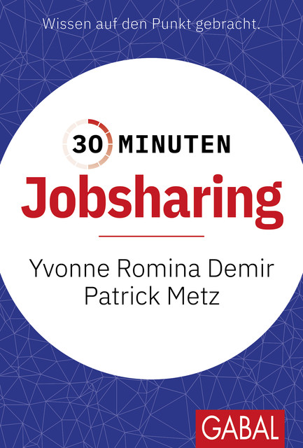 30 Minuten Jobsharing, Patrick Metz, Yvonne Romina Demir
