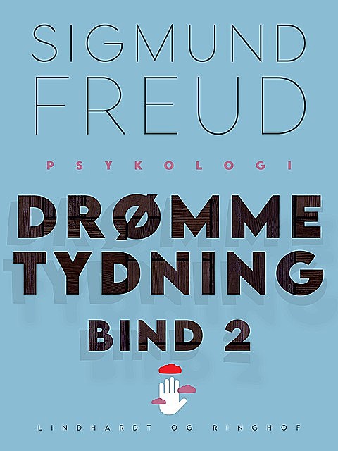 Drømmetydning bind 2, Sigmund Freud