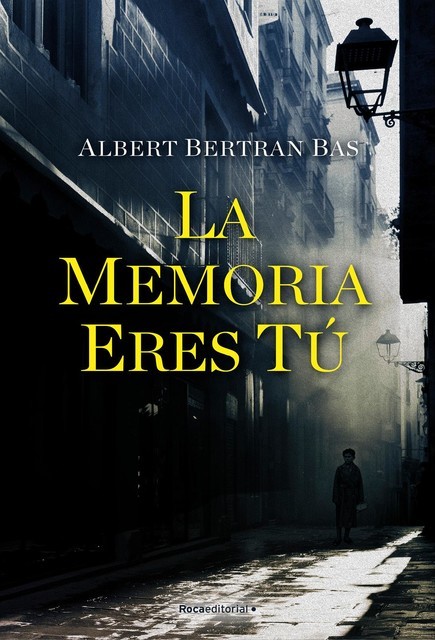 La memoria eres tú, Albert Bertran Bas