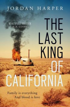 The Last King of California, Jordan Harper