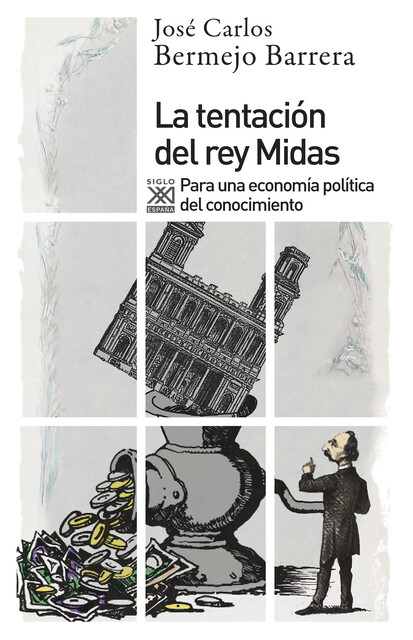 La tentación del rey Midas, José Carlos Bermejo Barrera