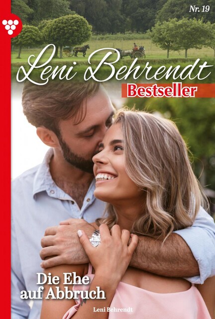 Leni Behrendt Bestseller 19 – Liebesroman, Leni Behrendt
