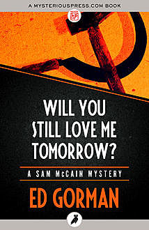 Will You Still Love Me Tomorrow?, Ed Gorman