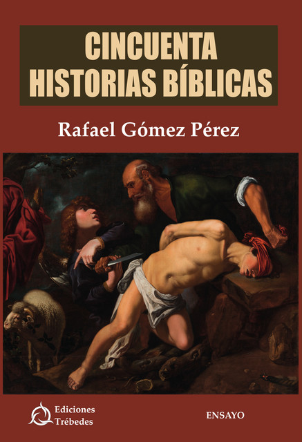 Cincuenta historias bíblicas, Rafael Gómez Pérez