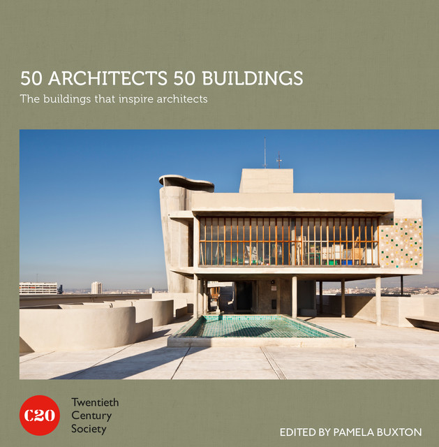 50 Architects 50 Buildings, Twentieth Century Society
