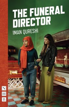 The Funeral Director (NHB Modern Plays), Iman Qureshi