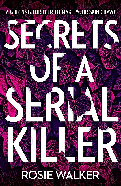 Secrets of a Serial Killer, Rosie Walker