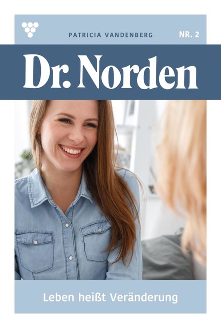 Dr. Norden 2 – Arztroman, Patricia Vandenberg