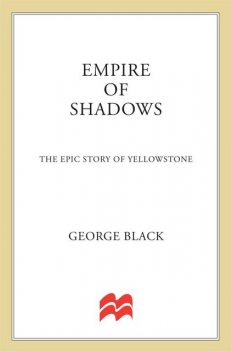 Empire of Shadows, George Black