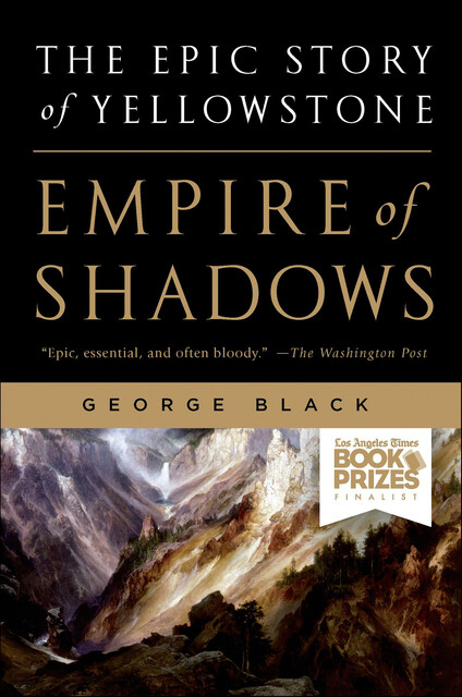 Empire of Shadows, George Black