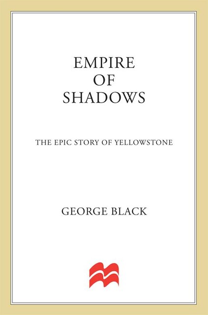 Empire of Shadows, George Black