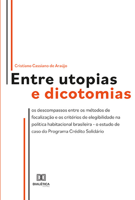 Entre utopias e dicotomias, Cristiano Cassiano de Araújo