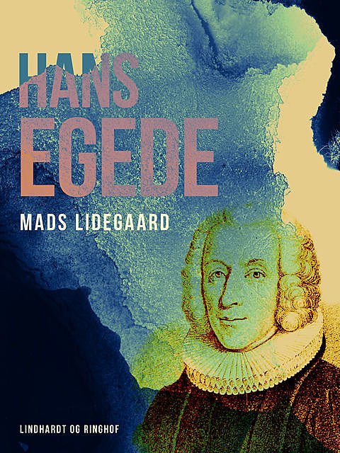 Hans Egede, Mads Lidegaard