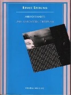 Mirrorshades: Una Antología Ciberpunk, Bruce Sterling
