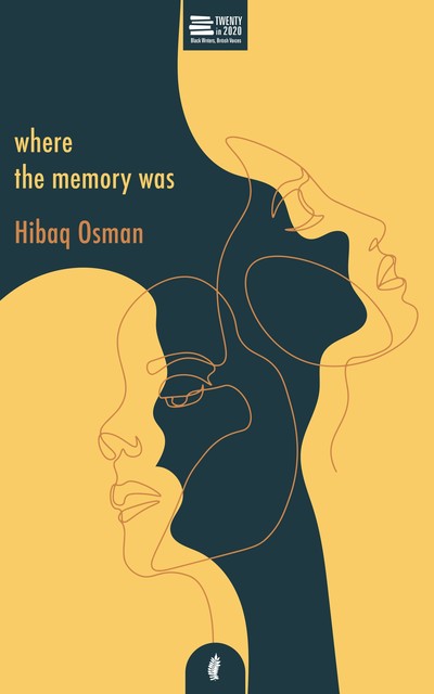 Where The Memory Was, Hibaq Osman