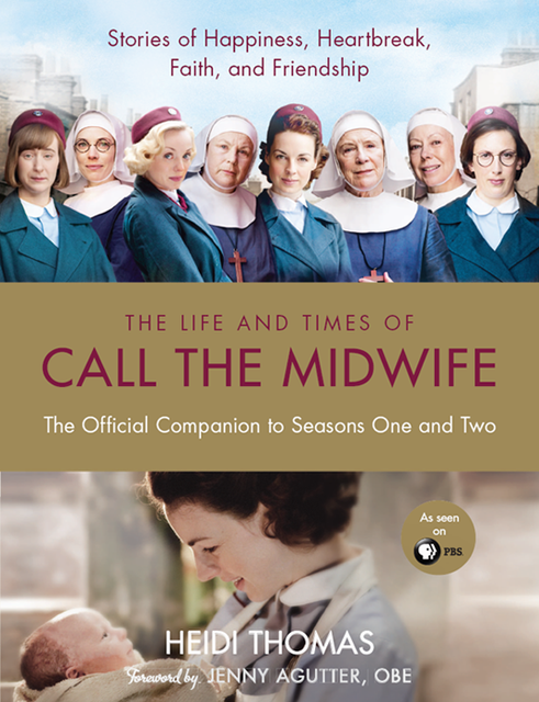 The Life and Times of Call the Midwife, Heidi Thomas