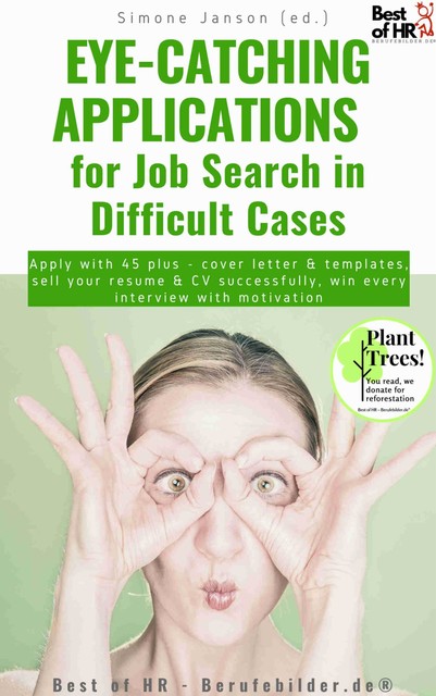 Eye-Catching Applications for Job Search in Difficult Cases, Simone Janson