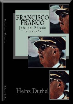 Francisco Franco, Heinz Duthel