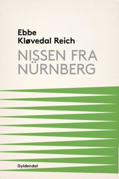 Nissen fra Nürnberg, Ebbe Kløvedal Reich