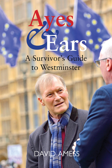 Ayes & Ears, David Amess