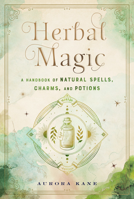 Herbal Magic, Aurora Kane