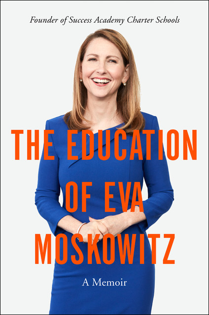 The Education of Eva Moskowitz, Eva Moskowitz