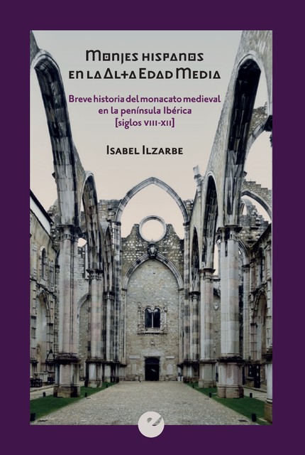 Monjes hispanos en la Alta Edad Media, Isabel Ilzarbe