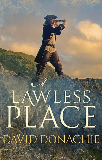 A Lawless Place, David Donachie