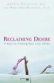 Reclaiming Desire, Andrew Goldstein, Marianne Brandon