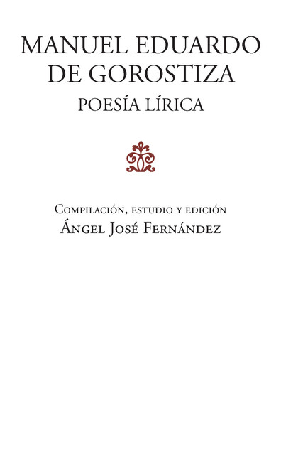 Manuel Eduardo de Gorostiza: poesía lírica, Ángel José Fernández