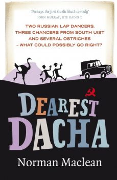 Dearest Dacha, Norman Maclean