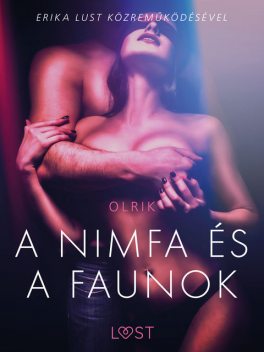 A nimfa és a faunok – Szex és erotika, - Olrik