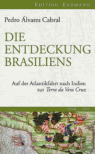 Die Entdeckung Brasiliens, Pedro Álvares Cabral