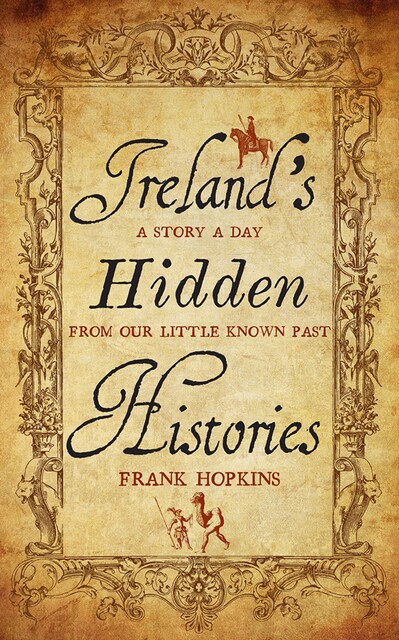 Ireland's Hidden Histories, Frank Hopkins