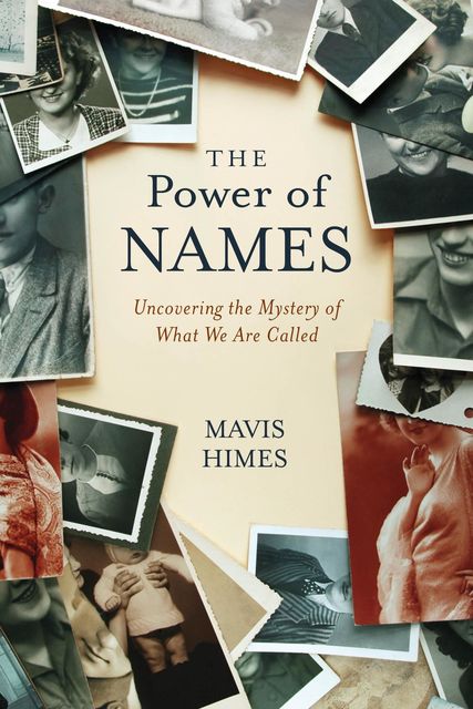 The Power of Names, Mavis Himes