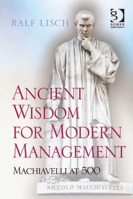 Ancient Wisdom for Modern Management, Ralf Lisch