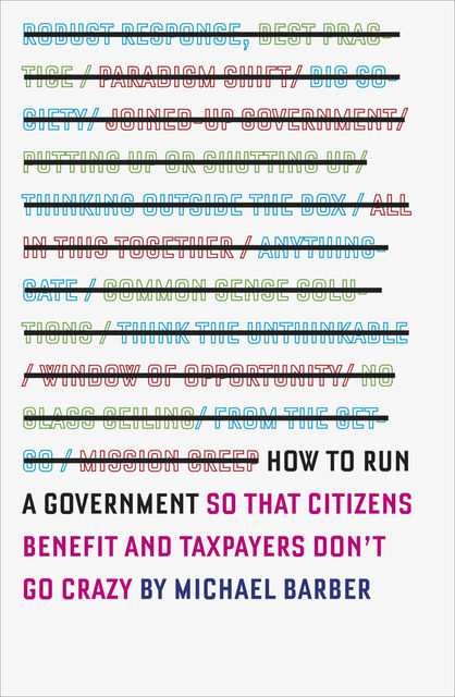 How to Run a Government, Michael Barber