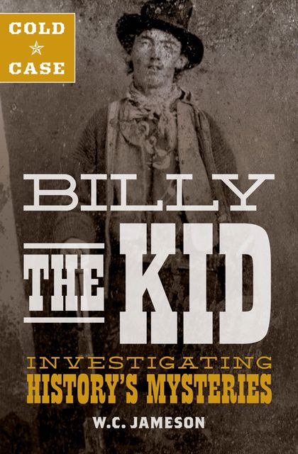 Cold Case: Billy the Kid, W.C. Jameson