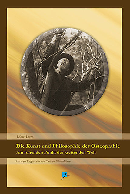 Die Kunst und Philosophie der Osteopathie, Robert Lever
